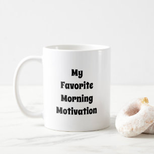 Mijn favoriete ochtendmotiveringstabel Typografie Koffiemok