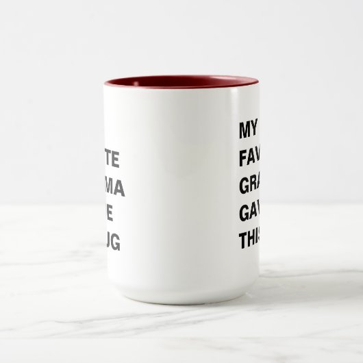 Mijn favoriete oma gaf me deze Mok (Midden)