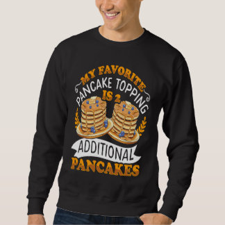 Mijn Favoriete Pannenkoeken Topping Is 2 Extra Pan Trui