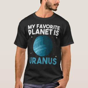 Mijn favoriete planeet is Uranus - Uranus Planet S T-shirt