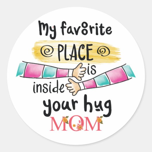 Mijn favoriete plek is in je knuffelmoeder ronde sticker (Voorkant)