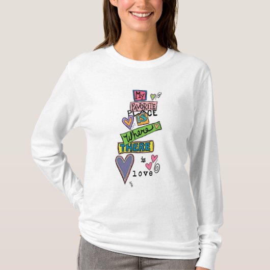 Mijn favoriete plek is waar er liefde is t-shirt (Voorkant)