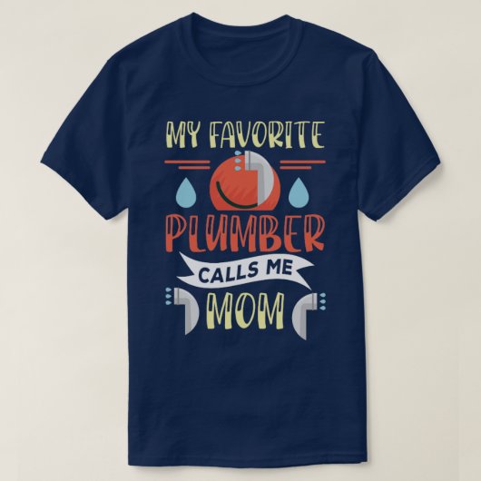Mijn favoriete Plumber noemt me mama T-shirt (Design voorkant)