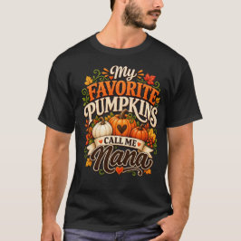 Mijn favoriete pompoenen noemen me Nana, Pompoen O T-shirt