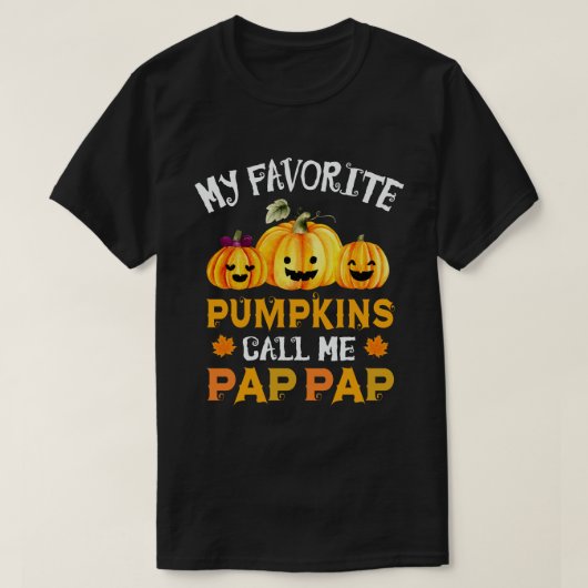 Mijn favoriete pompoenen noemen me pap-pap Hallowe T-shirt (Design voorkant)