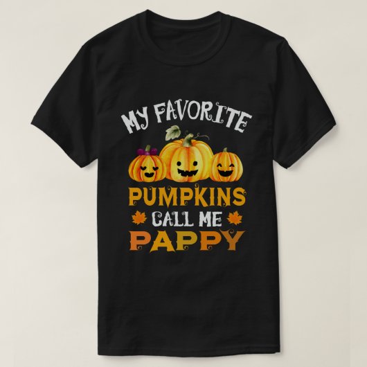 Mijn favoriete pompoenen noemen me Pappy Funny Hal T-shirt (Design voorkant)