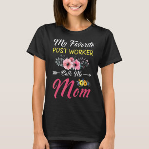 Mijn favoriete post werknemer noemt me mam bloemen t-shirt