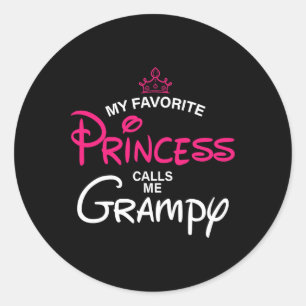 Mijn favoriete prinses noemt me Grampy Daughter Fa Ronde Sticker