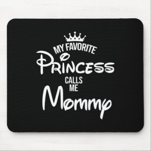 Mijn favoriete prinses noemt me mama dochter vader muismat