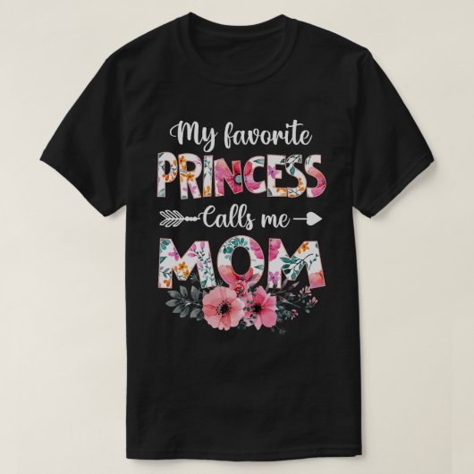Mijn favoriete prinses noemt me moeder dochter moe t-shirt (Design voorkant)