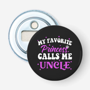 Mijn favoriete prinses noemt me oom button flesopener