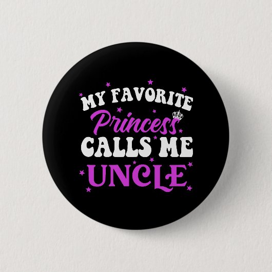 Mijn favoriete prinses noemt me oom ronde button 5,7 cm (Voorkant)
