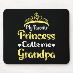 Mijn favoriete prinses noemt me opa opa muismat