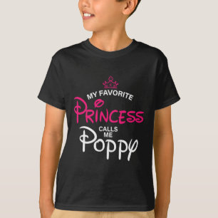 Mijn favoriete prinses noemt me papaver t-shirt