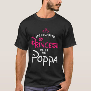 Mijn favoriete prinses noemt me Poppa dochter vade T-shirt
