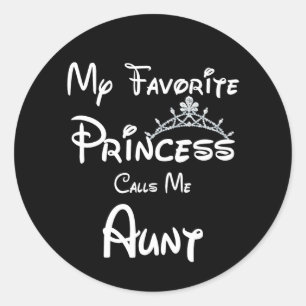 Mijn favoriete prinses noemt me tante ronde sticker