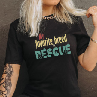 Mijn favoriete ras is Rescue T-shirt - Pet Rescue