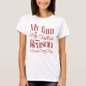 Mijn favoriete reden om elke dag te glimlachen t-shirt (Voorkant)