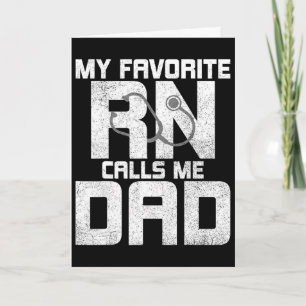 Mijn favoriete Rn noemt me papa - Verpleegster dik Kaart