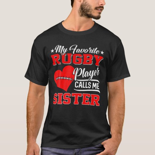 Mijn favoriete Rugby-speler hoort me zuster T-shirt (Voorkant)