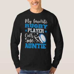 Mijn favoriete Rugby-speler noemt me tante Moeder' T-shirt