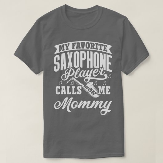 Mijn favoriete saxofonist noemt me mama vinta t-shirt (Design voorkant)