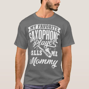 Mijn favoriete saxofonist noemt me mama vinta t-shirt
