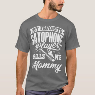 Mijn favoriete saxofonist noemt me mama vinta t-shirt