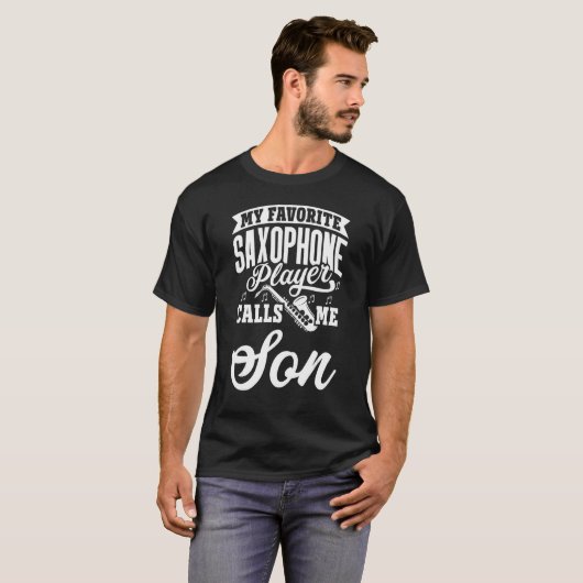 Mijn favoriete saxophone speler roept me Zoon T-shirt (Voorkant volledig)