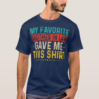 Mijn favoriete schoonbroer gaf me deze familie t-shirt