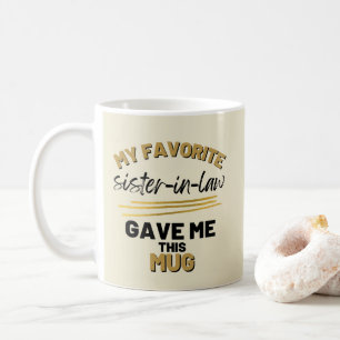 Mijn favoriete schoonzus gaf me dit  koffiemok