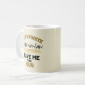 Mijn favoriete schoonzus gaf me dit  koffiemok (Voorkant links)