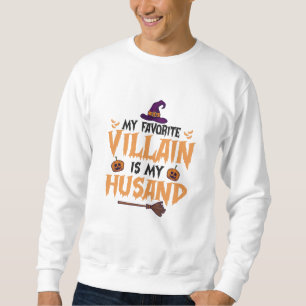 Mijn favoriete schurk is mijn man Funny Halloween Trui