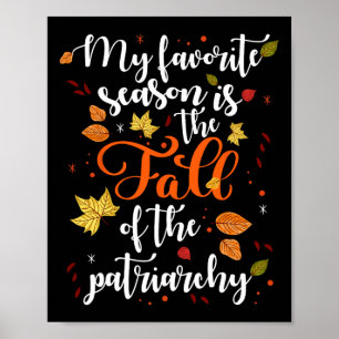 Mijn favoriete seizoen is de Herfst van de patriar Poster