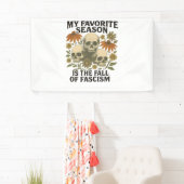 Mijn favoriete seizoen is de val van het fascisme  spandoek (Insitu)