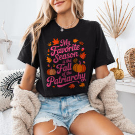 Mijn favoriete seizoen is de val van het patriarch t-shirt