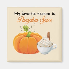 Mijn favoriete seizoen is Pumpkin Spice magneet