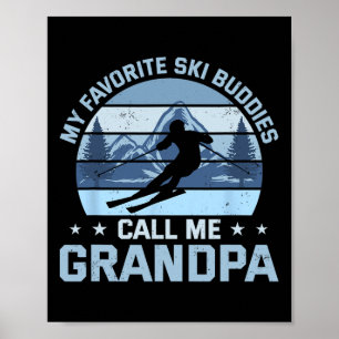 Mijn favoriete ski-buddies noemen me opa skien Gra Poster