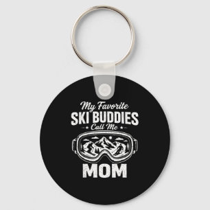 Mijn favoriete ski buddy noemt me mama Skiing Mama Sleutelhanger