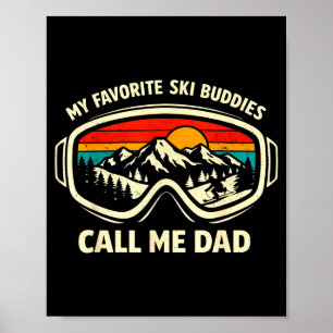 Mijn favoriete ski-makkers noemen me papa Ski papa Poster