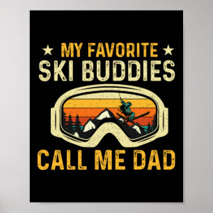 Mijn favoriete ski-makkers noemen me papa - Skilop Poster