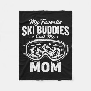 Mijn favoriete ski-vriend noemt me mama Skiing Mam Fleece Deken