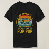 Mijn favoriete skiboeddies noemen me POP POP Vinta T-shirt (Design voorkant)