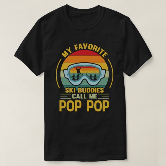 Mijn favoriete skiboeddies noemen me POP POP Vinta T-shirt (Design voorkant)