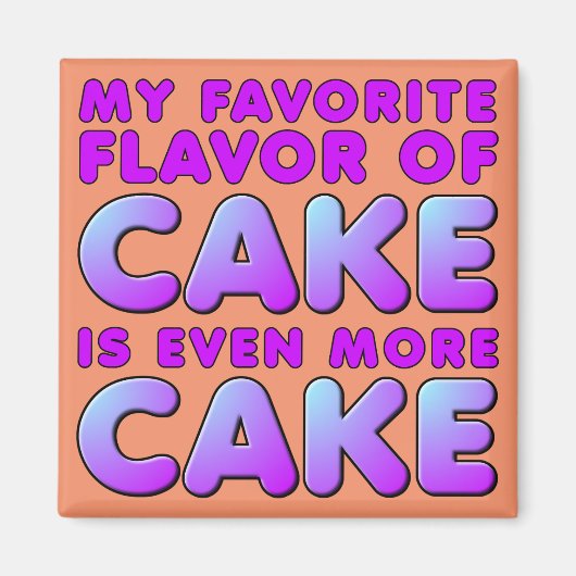 Mijn Favoriete Smaak Cake Grappige Koelkastmagneet Magneet (Voorkant)