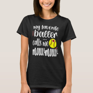 Mijn favoriete Softball Player belt me Mawmaw Gran T-shirt