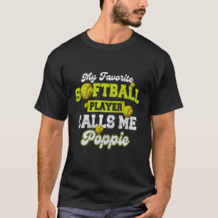 Mijn favoriete Softball Player roept me Poppie Vin T-shirt