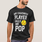 Mijn favoriete Softball speler noemt me Pop Gift T-shirt (Voorkant)
