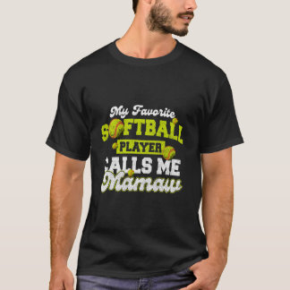 Mijn favoriete softbalspeler noemt me Mamaw T-shirt