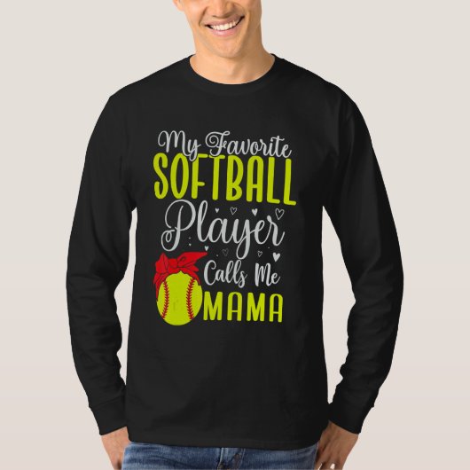 Mijn favoriete softbalspeler noemt me Moeder Lief  T-shirt (Voorkant)
